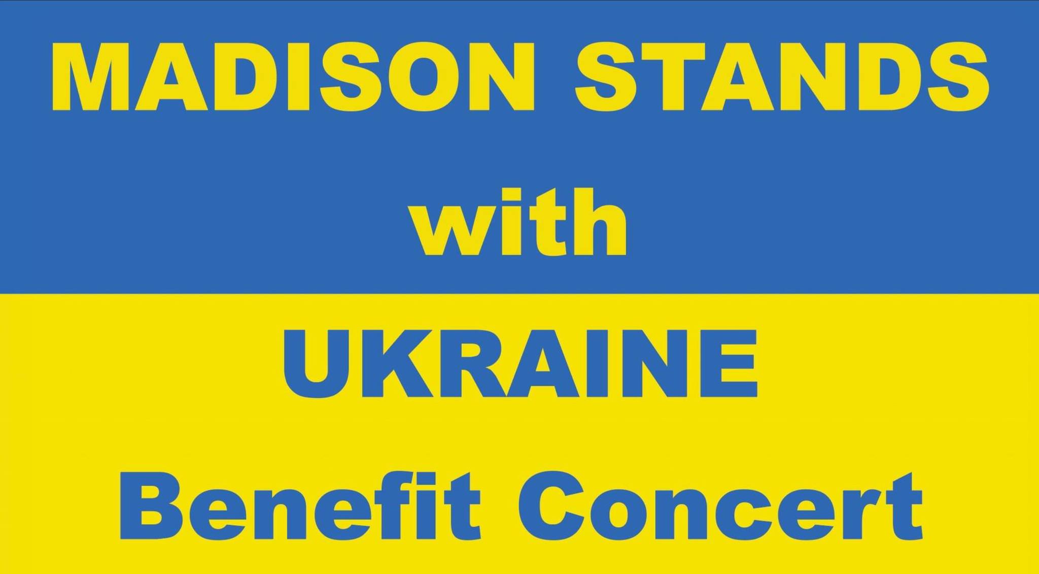 4/19/22 Madison Stands with Ukraine Benefit Concert